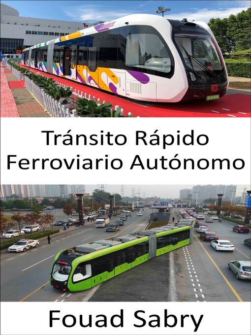 Title details for Tránsito Rápido Ferroviario Autónomo by Fouad Sabry - Available